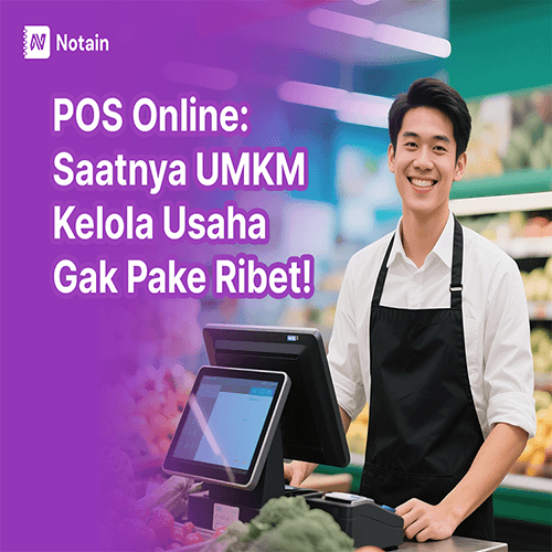 POS Online: Saatnya UMKM Kelola Usaha Gak Pake Ribet!