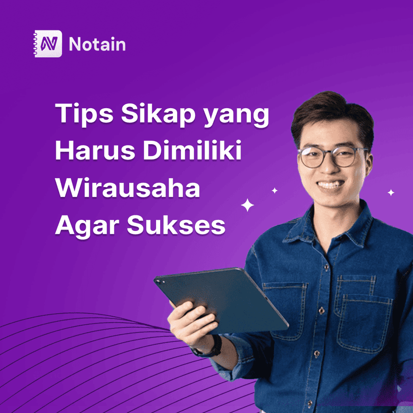 Tips Sikap yang Harus Dimiliki Wirausaha Agar Sukses